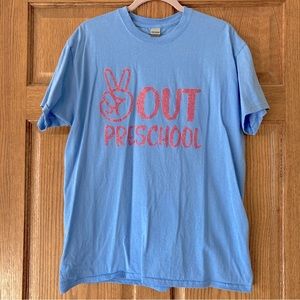 5/$15 Causal Gildan Cornflower Blue Short Sleeve T-shirt "Peace Out Preschool” L